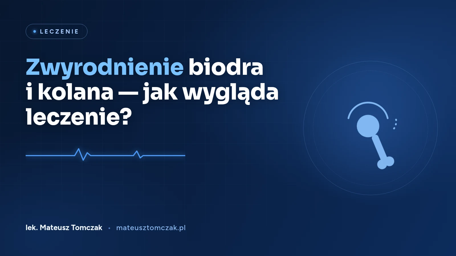 Zwyrodnienie biodra i kolana — jak wygląda leczenie?